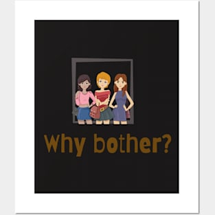 Why Bother? Posters and Art